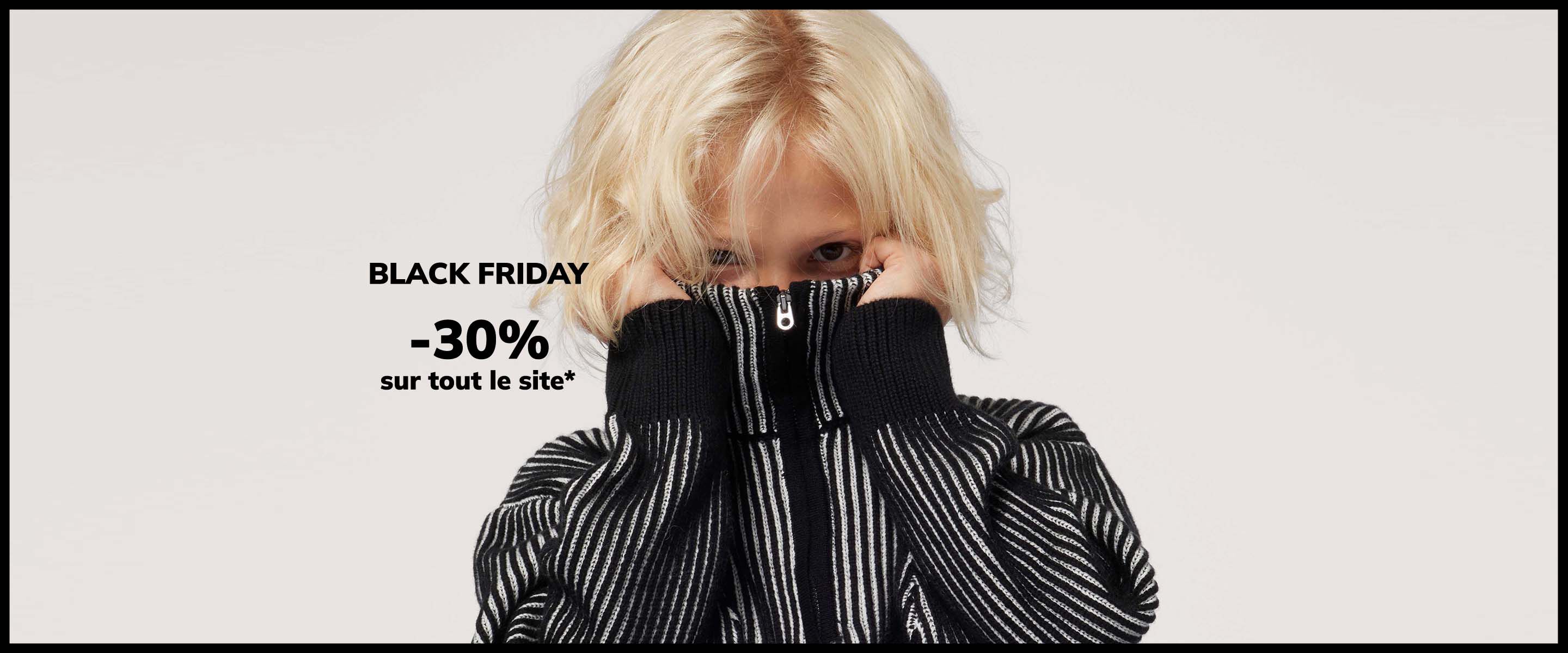 Connectez-vous à vous pour profiter de 30% sur une sélection de vêtements pour enfants et bébé